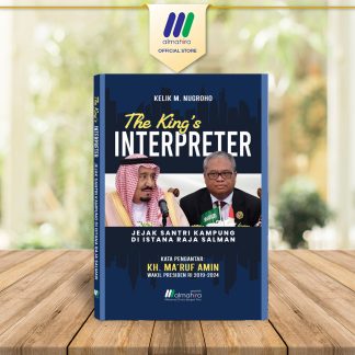 THE KING’S INTERPRETER, Jejak Santri Kampung di Istana Raja Salman